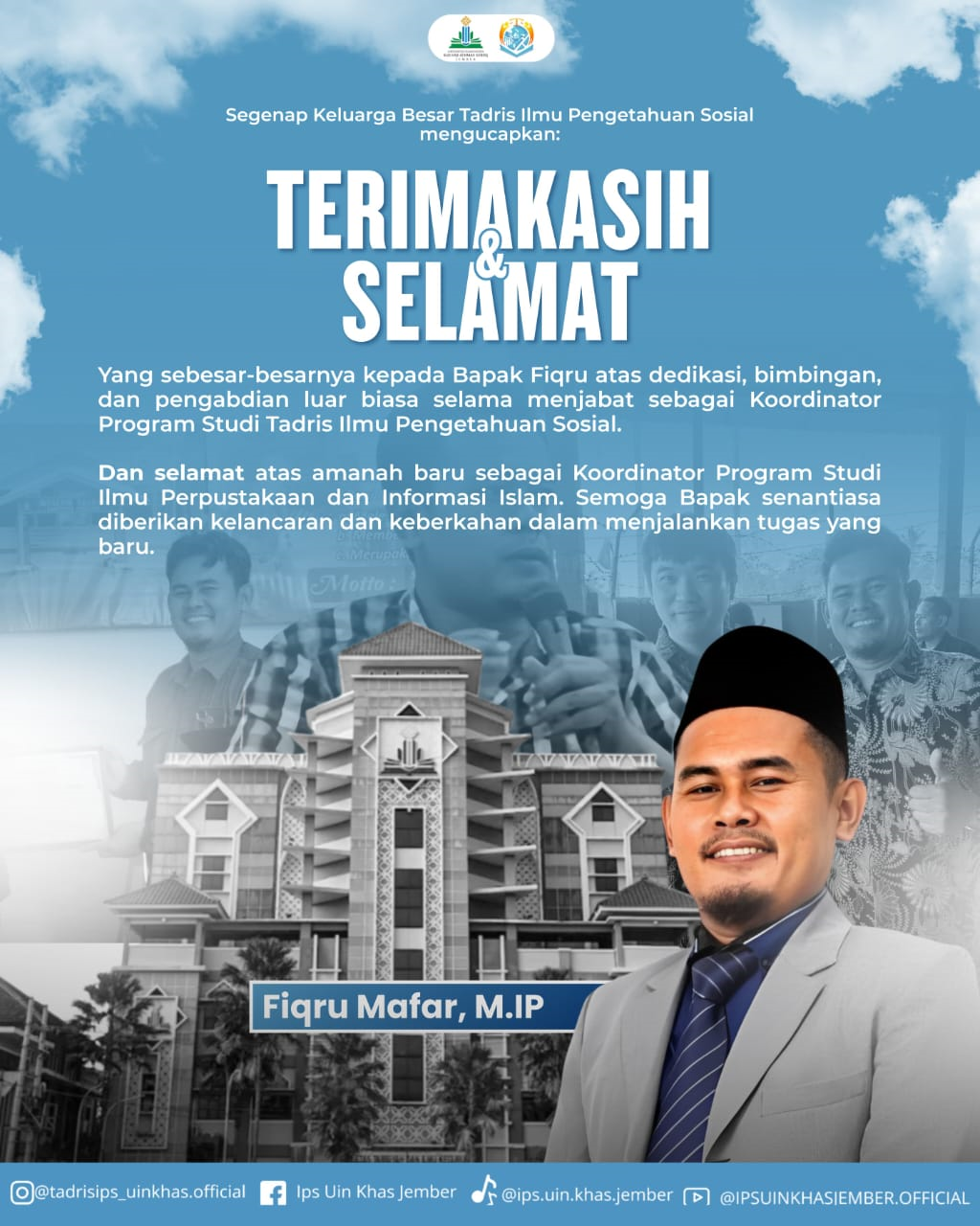 Keluarga Besar Tadris IPS Ucapkan Terima Kasih dan Selamat kepada Bapak Fiqru Mafar, M.IP